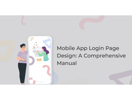 Mobile App Login Page Design: A Comprehensive Manual