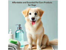 Affordable and Essential Pet Care Products for Dogs