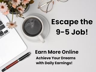 Ready to Break Free from the 9-5? Earn Daily Cash from Home!