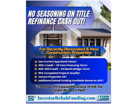 600+ CREDIT – NO SEASONING ON TITLE – REFINANCE CASH OUT INVESTOR FINANCING!