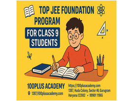 Top JEE Foundation Program for Class 9 Students | 100Plus Academy