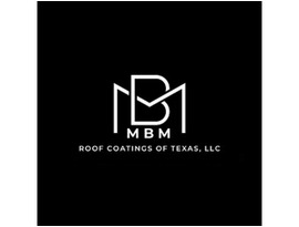 MBM Roof Coatings of Texas, LLC
