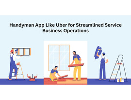 Handyman App Like Uber for Streamlined Service Business Operations