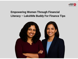 Empowering Women Through Financial Literacy – LakshMe BFF Finance Tips
