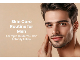 Skin Care Routine for Men